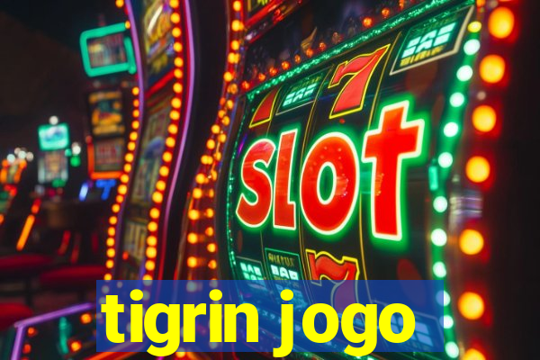 tigrin jogo